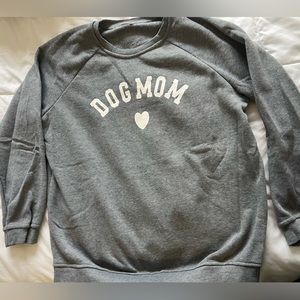 Dog Mom Sweatshirt - never worn - size 2XL (fits like XL/XXL)